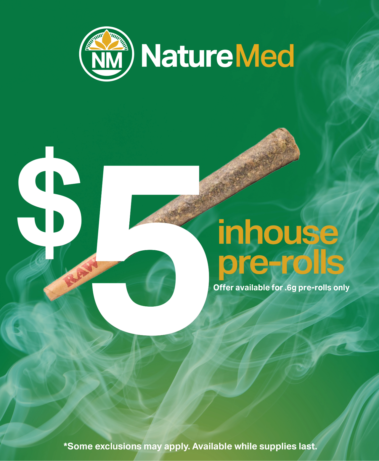 Inhouse 0.6 gram pre-rolls are $5