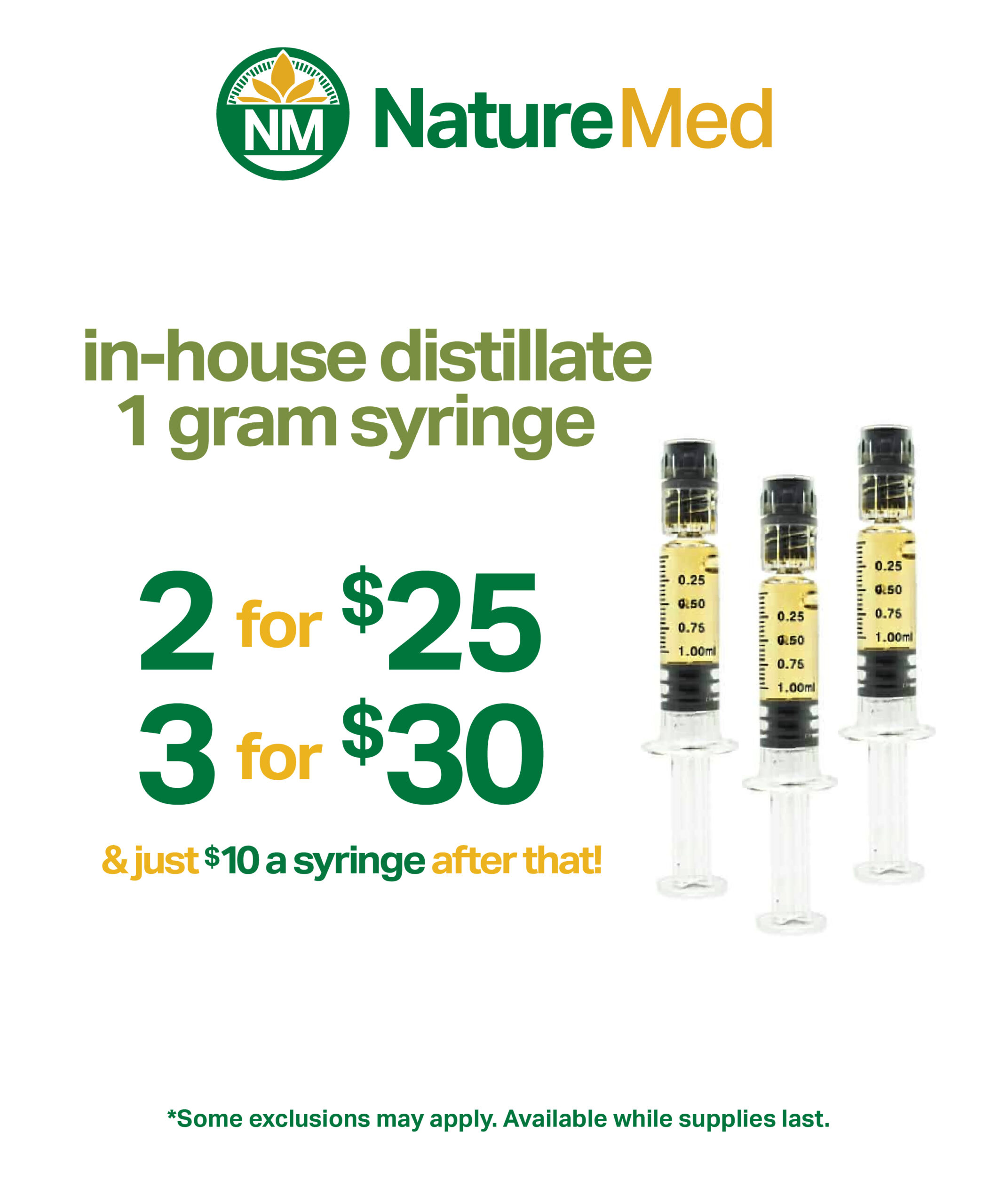 Inhouse distillate 1 gram syringe 2 for $25, 3 for $30 and just $10 a syringe after that