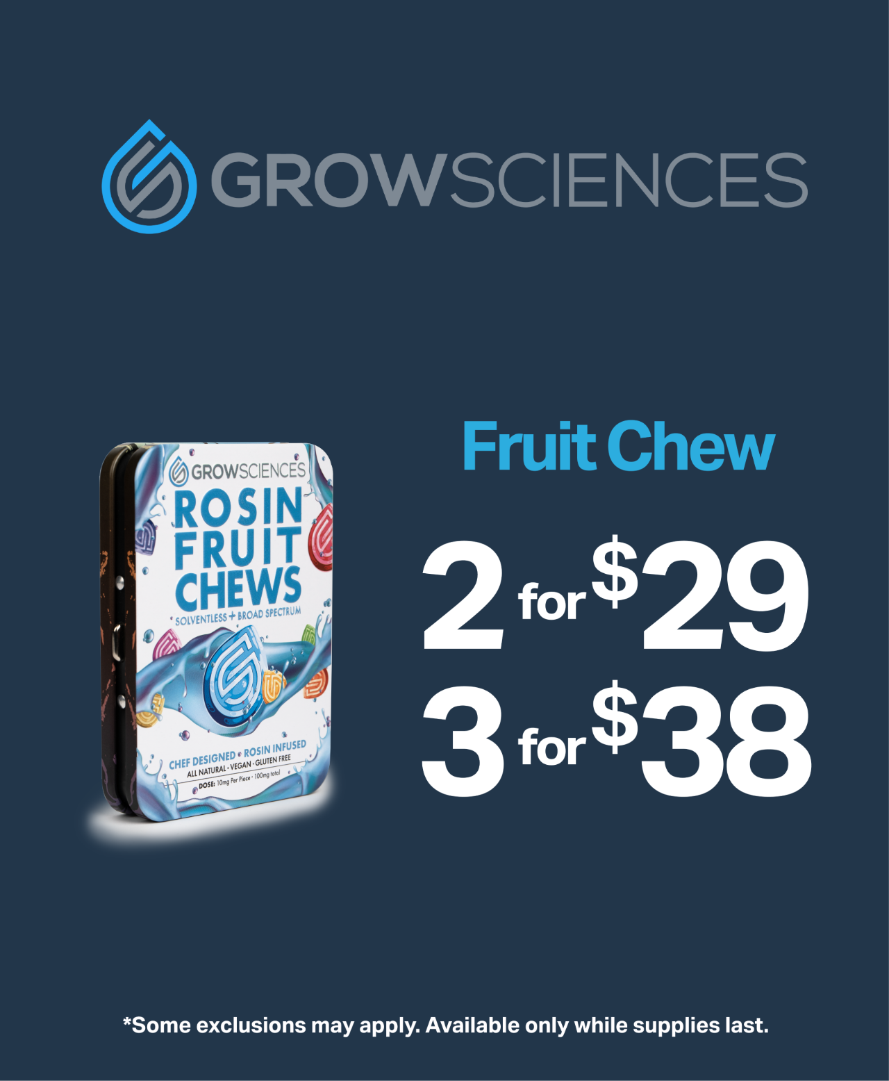 Grow Science Fruit Chews 1 for $15 and 2 for $20