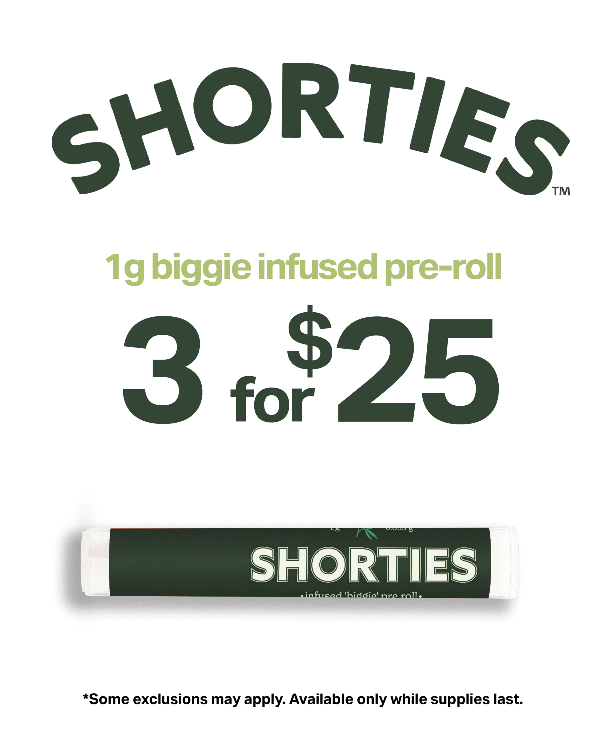 Shorties 1 gram biggie infused preroll 3 for $25