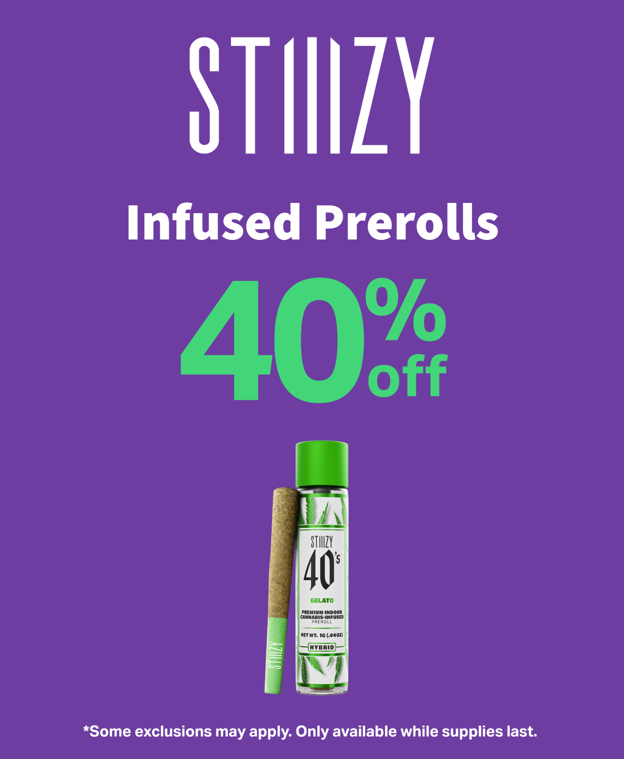 STIIIZY Infused Prerolls 40% off