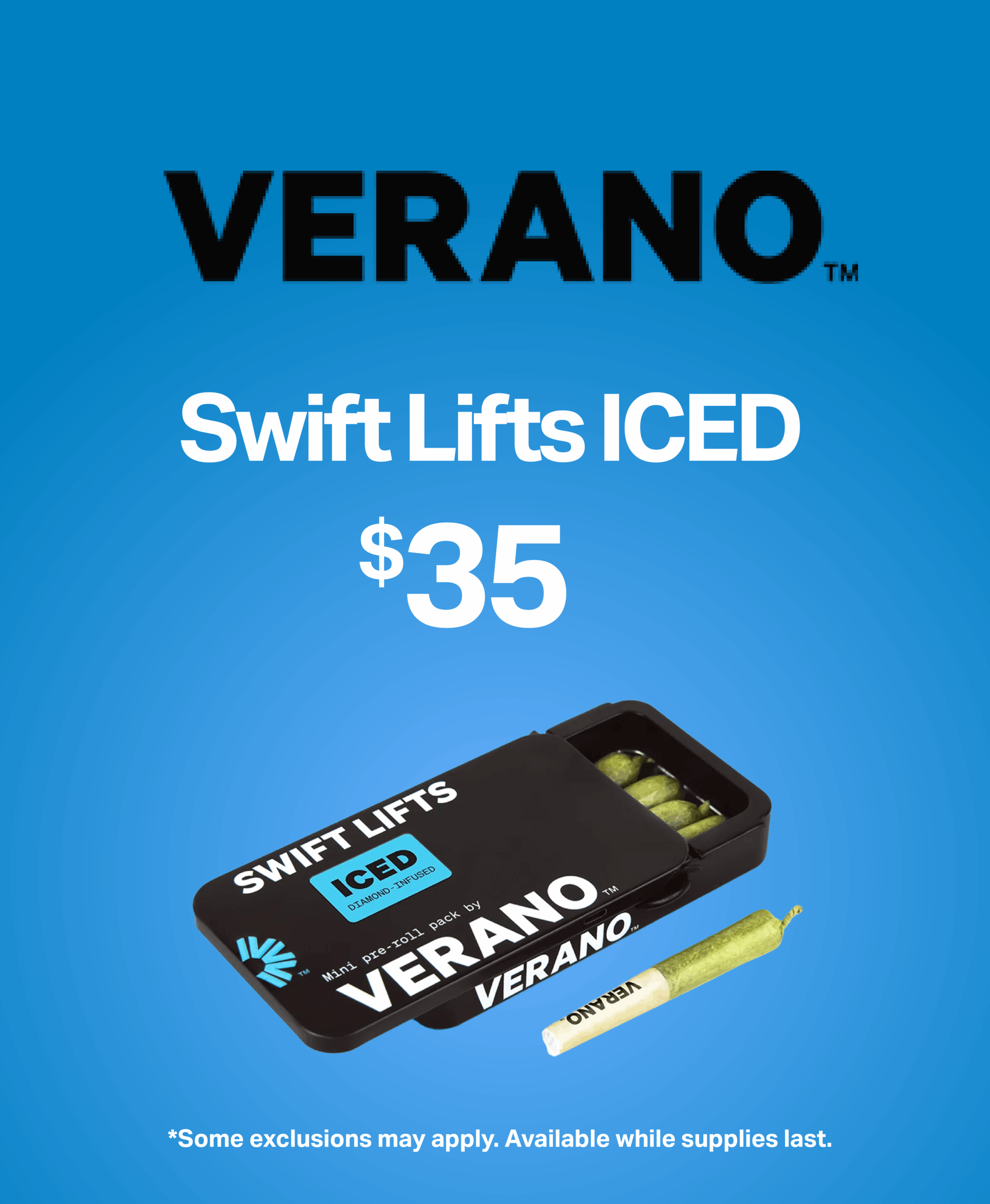 Verano Swift Lifts ICED $35