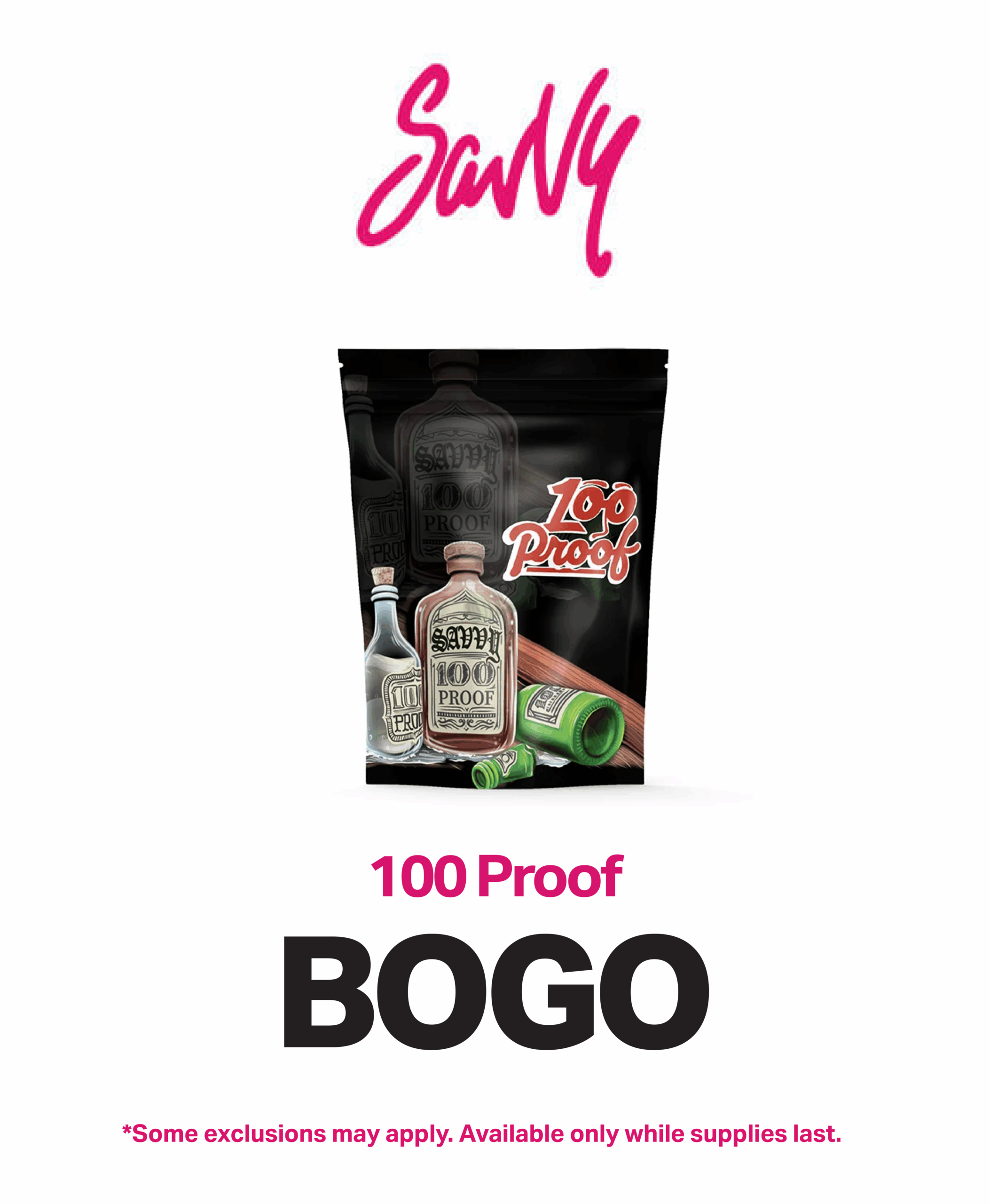 Savvy 100 Proof Buy One Get One Free
